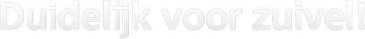 Duidelijk voor zuivel!